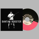 Bantam Rooster - 'Tarantula' b/w 'Love's Too Strong' 7"