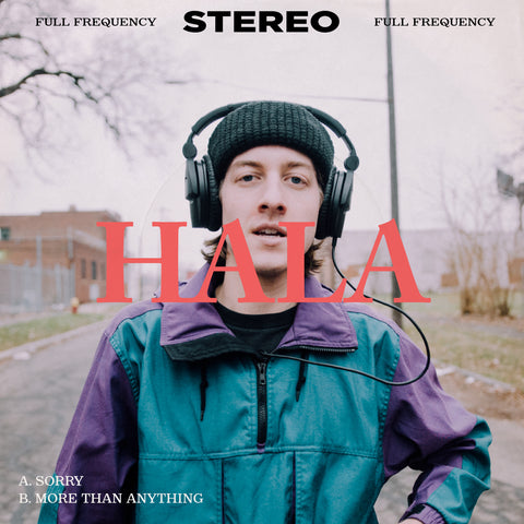 Hala - 'Sorry' b/w 'More Than Anything' 7"