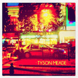 Tyson Meade - 'Stay Alone (For Haffijy)' b/w 'He's The Candy' 7"