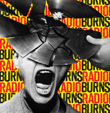 Radio Burns - 'Radio Burns' b/w '3164 Hanley' 7"