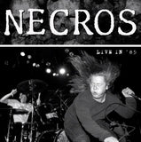 Necros - "Live In '85"